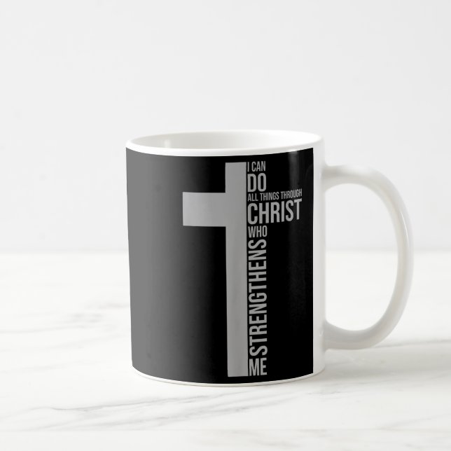 Mug I Can Do All Things Through Christ Who Strengthens (Droite)