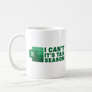 Mug I Can't It's Tax Season drôle cadeau pour comptabl