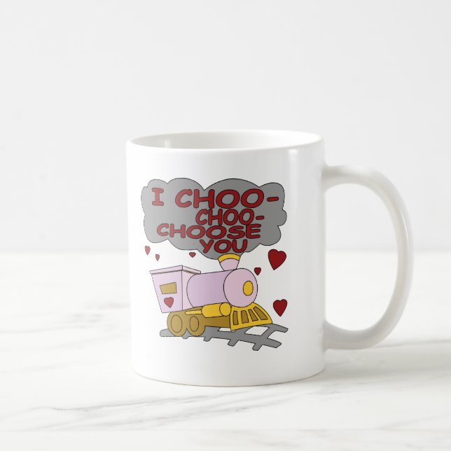 Mug I Choo Choo vous choisissent (Droite)