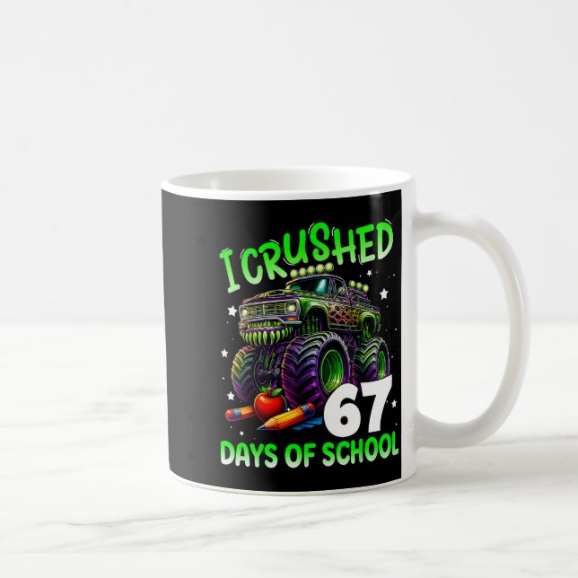 Mug I Crushed 67 Days Of School Teachers Monster Truck (Droite)