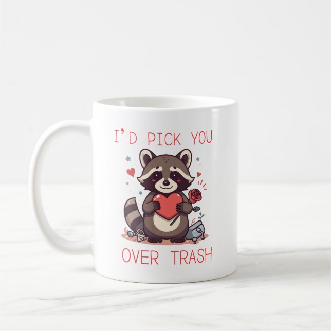 Mug “I’d Pick You Over Trash” Cute Raccoon Valentine L (Gauche)