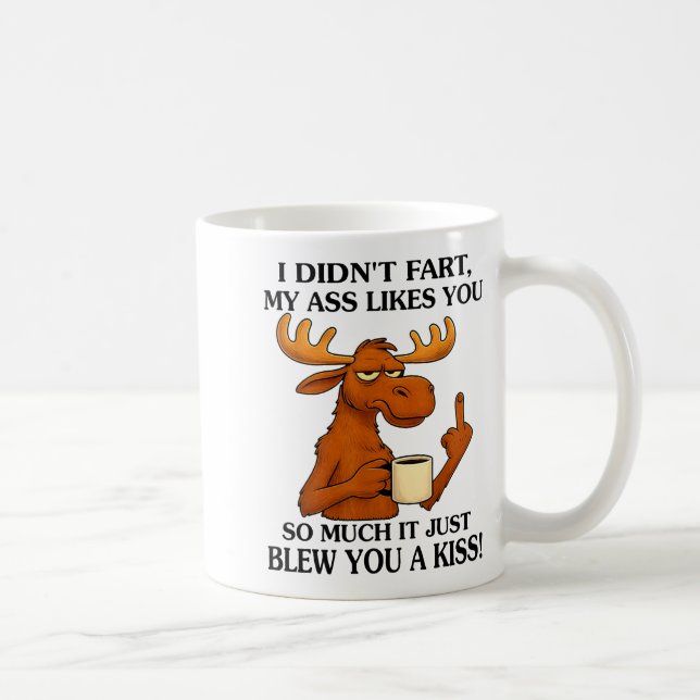Mug I Didn't Fart My Likes You So Much It Just Blew Yo (Droite)