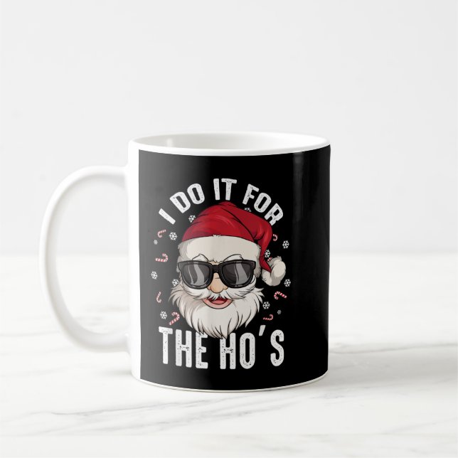 Mug I Do It For The Hos Christmas Dirty Santa Inapprop (Gauche)