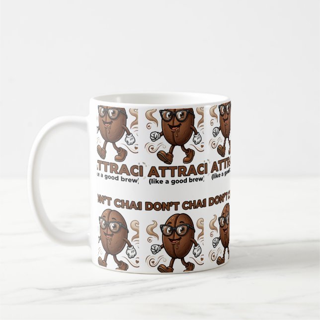 Mug I don't chase, I attract (Gauche)