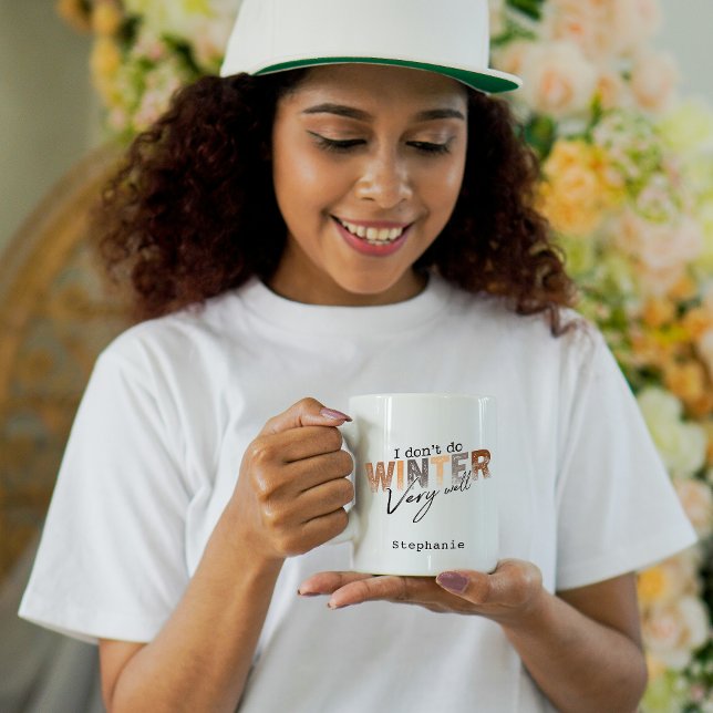 Mug I Don't Do Winter Very Well Funny Winter (Créateur téléchargé)