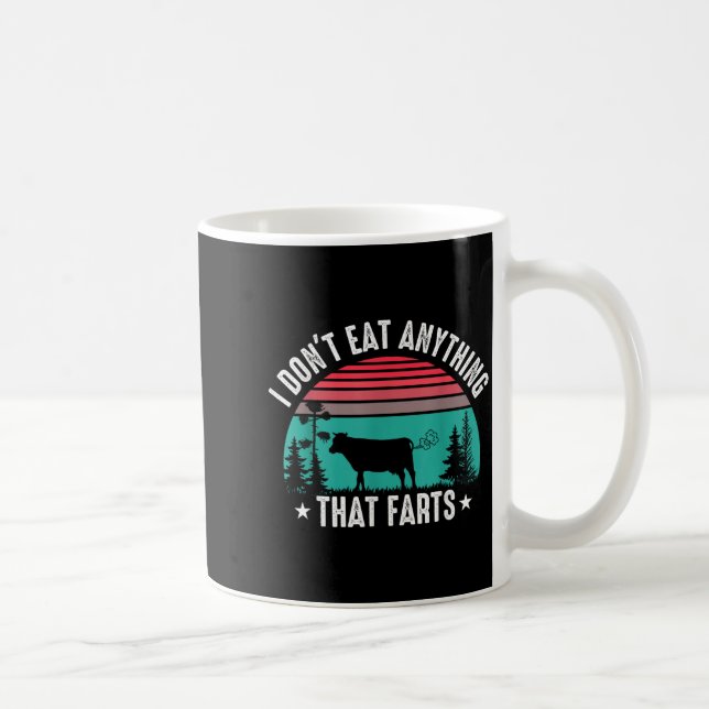 Mug I Don't Eat Anything That Farts  (Droite)
