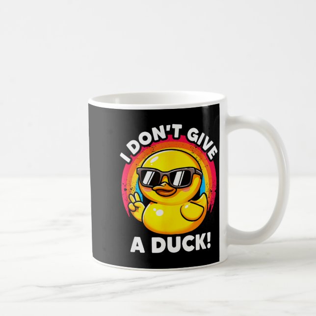 Mug I Don't Give A Duck Lover Funny Duck Owner Rude I  (Droite)