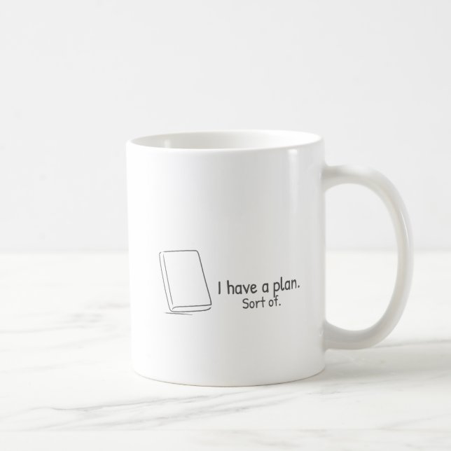 Mug I have a plan. Sort of. (Droite)