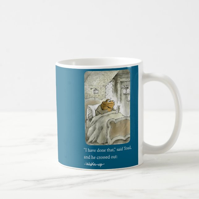Mug I Have Done That Said Toad And He Crossed Out Wake (Droite)