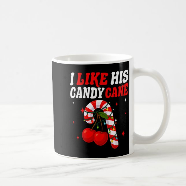 Mug I Like His Candy Cane Couples Matching Christmas F (Droite)