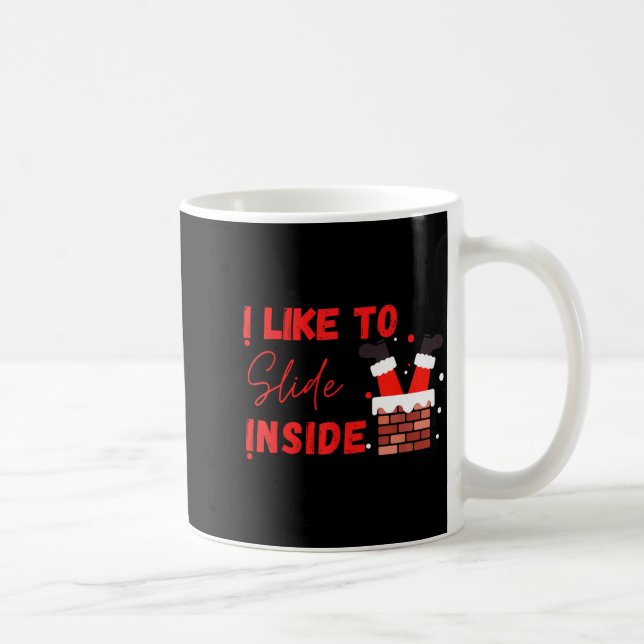 Mug I Like To Slide Inside Funny Xmas Couple Matching  (Droite)