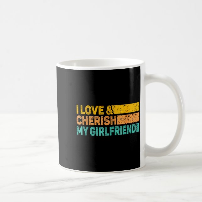 Mug I Love &amp; Cherish My Girlfriend Romantic Relati (Droite)