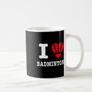 Mug I Love Badminton Tee - Funny Shuttle Heart Parody