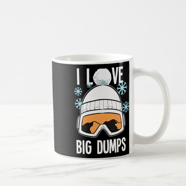 Mug I Love Big Dumps Snowboarder Snowboard Freestyle (Droite)