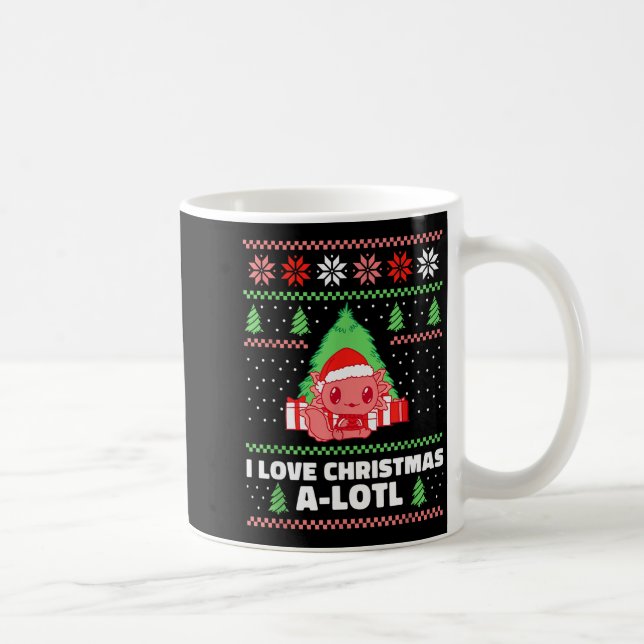 Mug I Love Christmas A-lotl Axolotl In Santa Hat Ugly  (Droite)