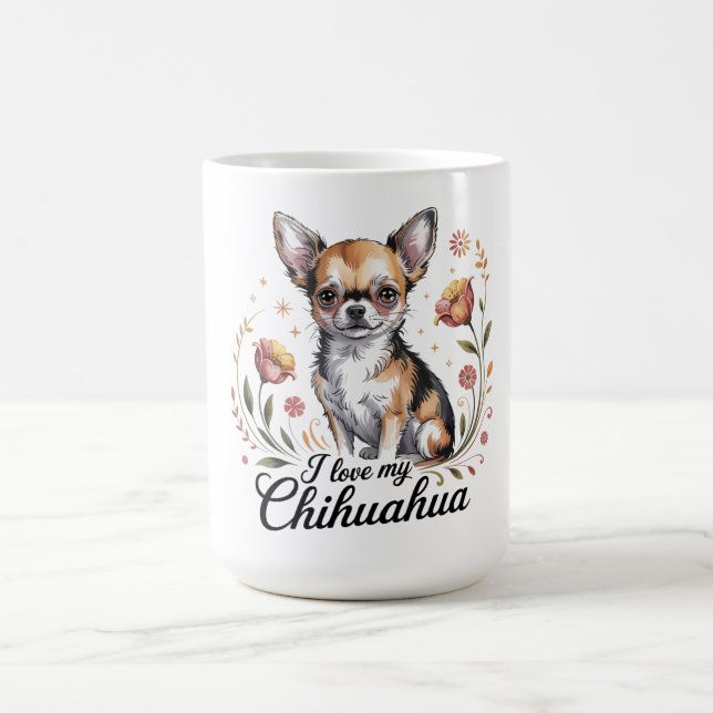 Mug I love my chihuahua  (Centre)