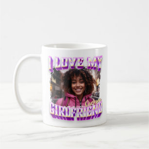 Mug I Love My Girlfriend Bootleg Rapper Photo
