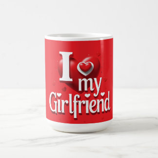 Mug I Love My Girlfriend T-Shirt ❤️
