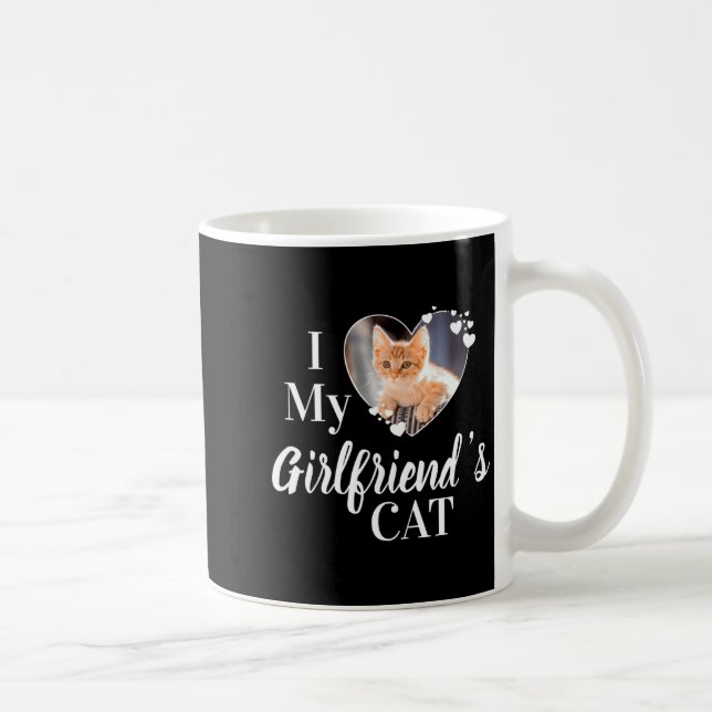 Mug I Love My Girlfriends Cat Photo  (Droite)