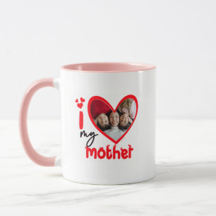 Mug I Love My Mother Photo Gift Classic Mug, 11 oz Co