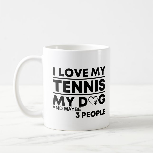 Mug I Love My Tennis my dog et peut-être 3 personnes (Gauche)