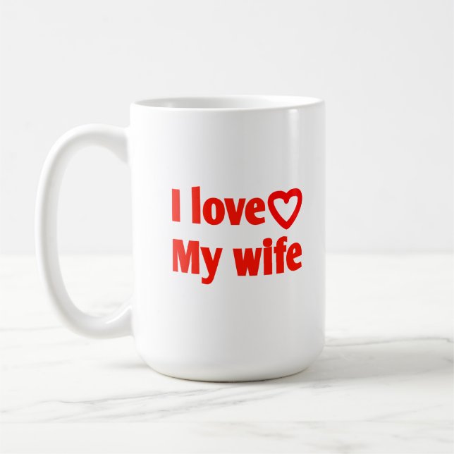 Mug I Love My Wife - Cadeau romantique pour femme, mar (Gauche)
