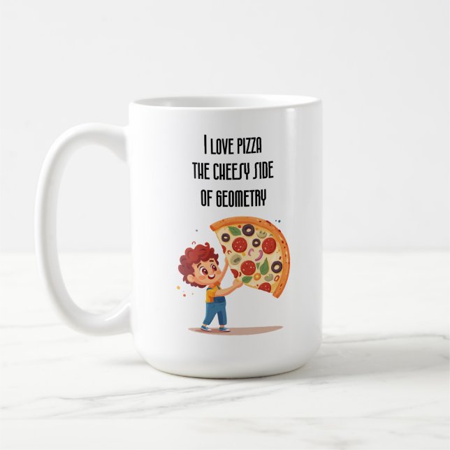 Mug "I Love Pizza : The Cheesy Side of Geometry" drôle (Gauche)