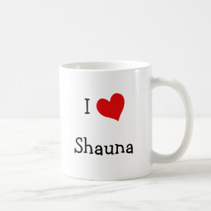 Mug I Love Shauna