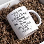 Mug I love The Smell of Coffee Funny Saying Morning<br><div class="desc">This design was created through digital art. It may be personalized by clicking the customize button and changing the color, adding a name, initials or your favorite words. Contact me at colorflowcreations@gmail.com if you with to have this design on another product. See more of my creations or follow me at...</div>