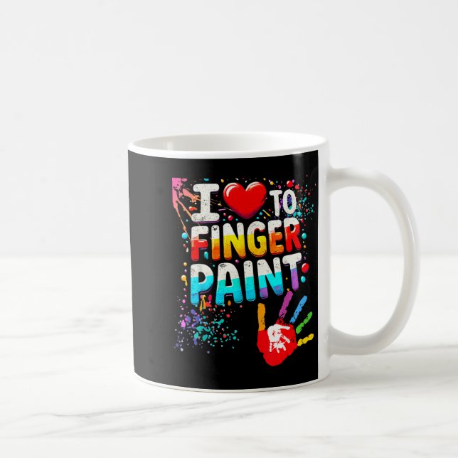 Mug I Love To Finger Paint, I'm Paint Cute Valentines  (Droite)