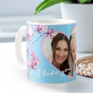 Mug I Love You Mom Baby Blue Orchid Heart Photo
