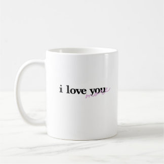 Mug I Love You More Mixed Fonts Typography Design