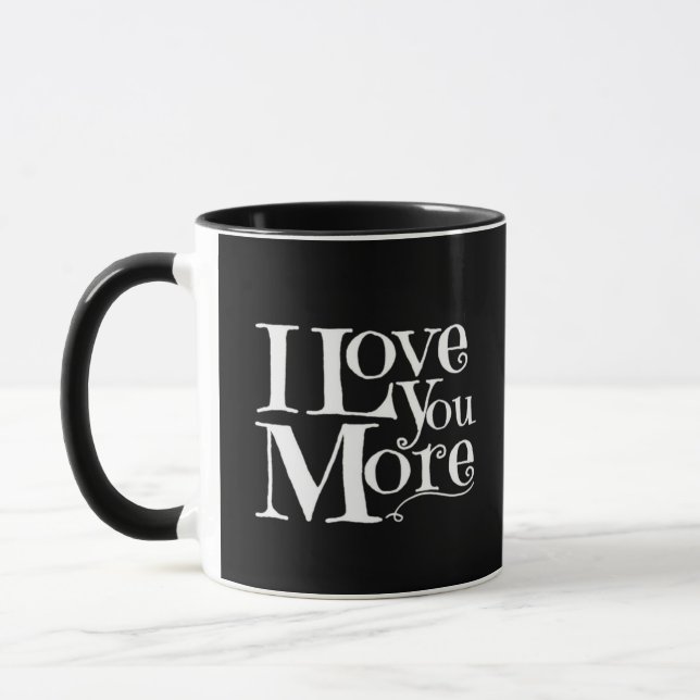 Mug I Love You More Sweet Romantic Design  (Gauche)