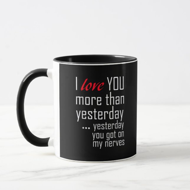 Mug I Love You More Than Yesterday Romantic Design  (Gauche)