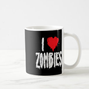 Mug I Love Zombies - Halloween Holiday Zombie Lover Qu