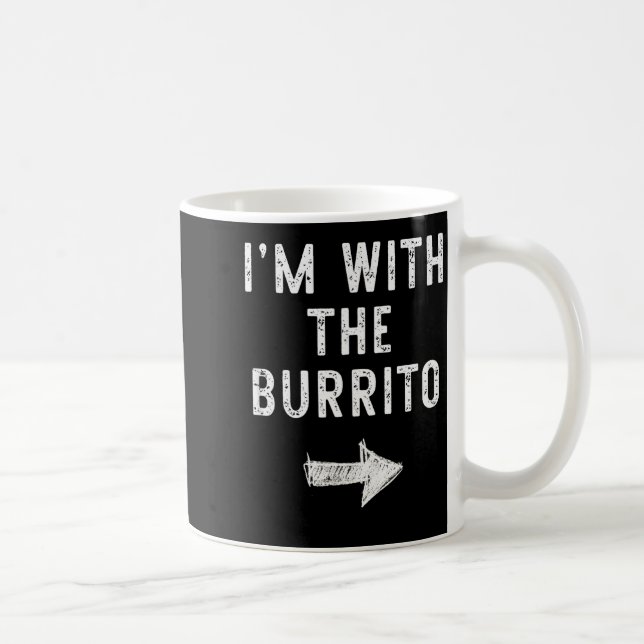 Mug I’m With The Burrito Funny Halloween Couple Costum (Droite)