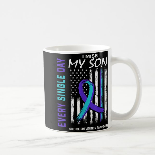 Mug I Miss My Son Suicide Awareness Prevention America (Droite)