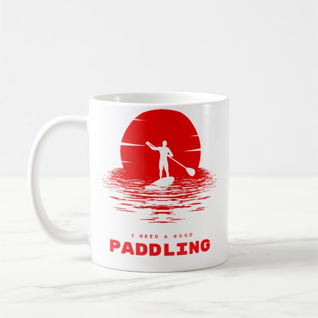 Mug I Need A Good Paddling Rafting T Shirt (Gauche)