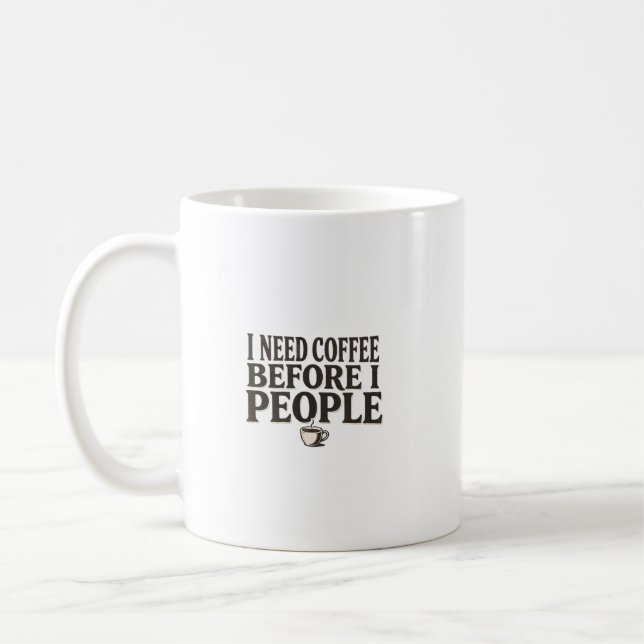 Mug I Need Coffee Before I People – Funny Introvert Co (Gauche)