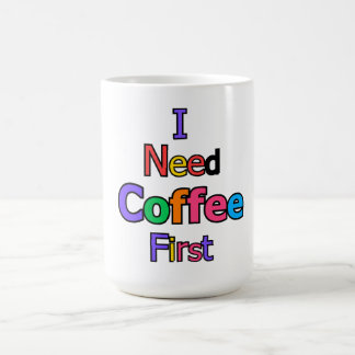 Mug I Need Coffee First Funny Caffeine Lover Quote Des