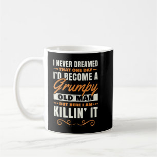 Mug I Never Dreamed That
