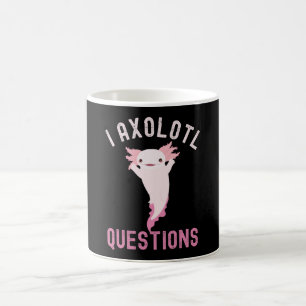 Mug I Questions Axolotl, Mignonne et drôle Axolotl