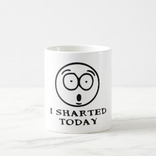 MUG I SHARTED AUJOURD'HUI