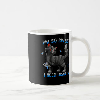 Mug I So Sweet I Need Insulin Fun Chat Diabète Prise e
