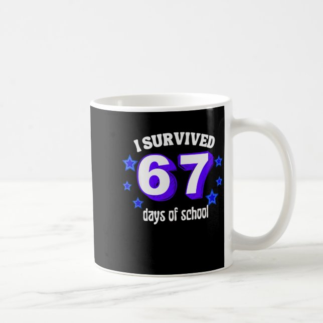 Mug I Survived 67 Days Of School Funny 67 Meme Retro S (Droite)