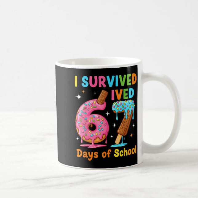 Mug I Survived 67 Days Of School Funny Meme Teacher St (Droite)
