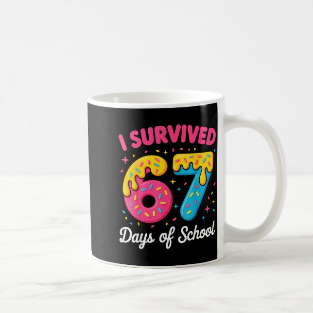 Mug I Survived 67 Days Of School Funny Meme Teacher St (Droite)