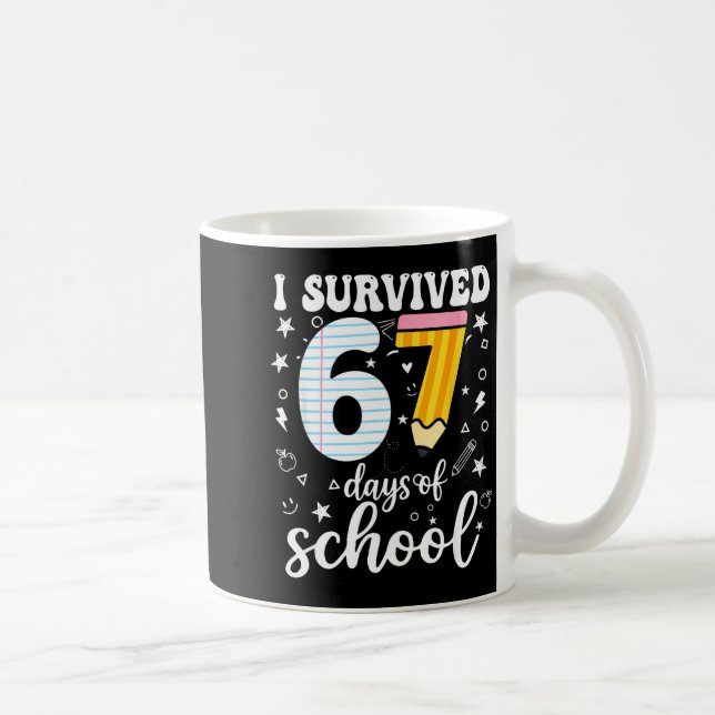 Mug I Survived 67 Days Of School Funny Meme Teacher St (Droite)