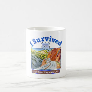 Mug I Survived Hwy 550, San Juan Skyway, Colorado