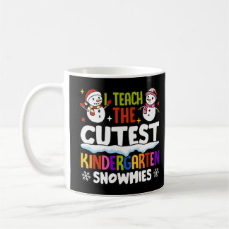 Mug I Teach The Cutest Kindergarten Snowmies Teacher C
